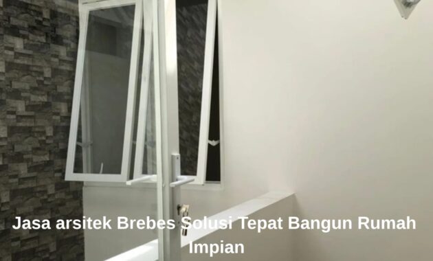 Proses perancangan bangunan modern oleh jasa arsitek Brebes dari Lestari Arsitek